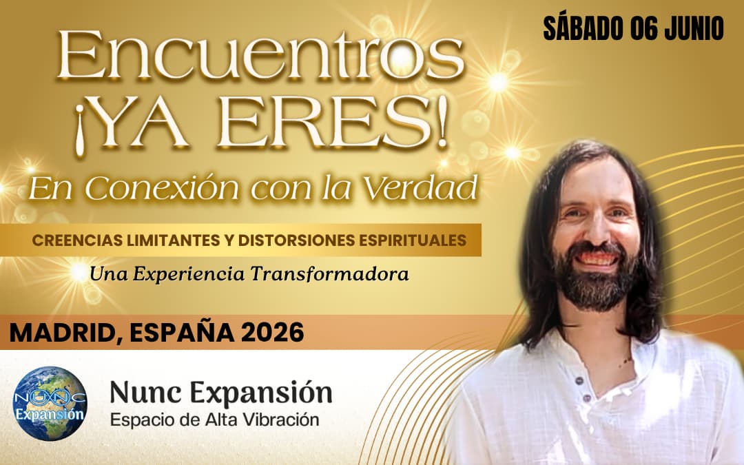 Encuentro ¡YA ERES! 'Creencias Limitantes y Distorsiones Espirituales'